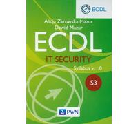 ECDL IT Security Module S3. Syllabus v. 1.0 - Alicja Żarowska-Mazur, Dawid Mazur (Literatur auf Polnisch)