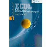 ECDL Module 1 Principes fondamentaux des technologies de l'information et de la communication - Witold Sikorski (Literatur auf Polnisch)