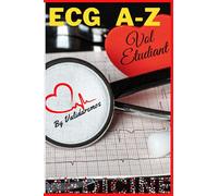 ECG A-Z: Electrocardiogramme pour les débutants, schémas et cas cliniques. livre de poche 15.24 x 22.86 cm.