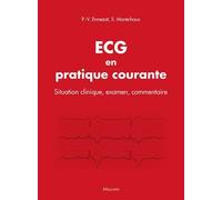 ECG en pratique courante - situation clinique, interprétation, décision