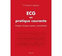 ECG en pratique courante - situation clinique, interprétation, décision Situation clinique, interprétation, décision - Pierre Vladimir Ennezat - Maloine - broché - Scolaire / Universitaire