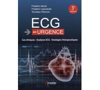 ECG en urgence: Cas cliniques - Analyses ECG - Stratégies thérapeutiques
