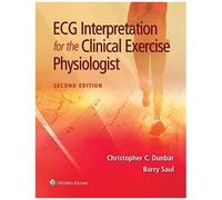 Ecg Interpretation For The Clinical Exercise Physiologist