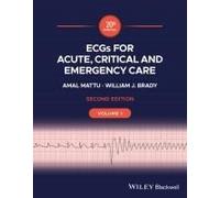 Ecgs For Acute, Critical And Emergency Care, Volume 1, 20th Anniversary
