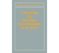 Echange de donnees informatisees et le droit - A. Bensoussan - Hermes Science Publications - broché - Livre