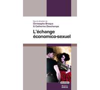 Échange économico-sexuel - Christophe Broqua - Ecole Des Hautes Etudes En Sciences Sociales - broché - Essai