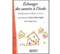 ECHANGER DES SAVOIRS A L'ECOLE