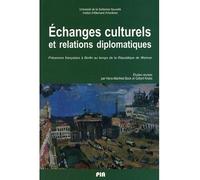 Echanges culturels et relations diplomatiques Présences françaises