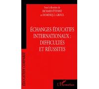 Echanges Éducatifs Internationaux : Difficultés Et Réussites