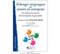 Echanges reciproques de savoirs en entreprise Abeele Van Den (Auteur)