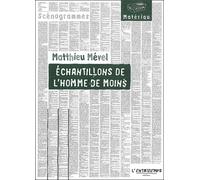 Echantillons de l’homme de moins Performance, répétition, projection - MATHIEU MEVEL - Entretemps - broché - Théâtre
