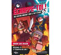 Echappe-toi ! - Donjons sans dragons - Un roman dont il faut s'evader - Gauthier Wendling - 404 Editions - broché - Roman junior