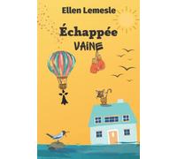 Echappée vaine
