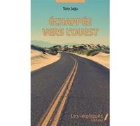Échappée vers l'ouest Tony Jagu (Auteur)