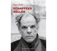 Echappées belles - Denis Lavant - Impressions Nouvelles - broché - Essai