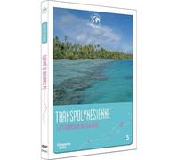 Échappées Belles - Les Routes Mythiques - Transpolynésienne : La Traversée Du Paradis