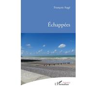 Échappées - François Augé - L'harmattan - broché - Poésie