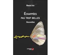 Échappées pas trop belles: Nouvelles