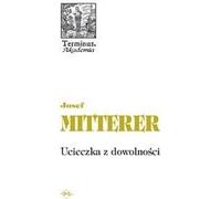Echapper à l'arbitraire - Josef Mitterer (Buch auf Polnisch)