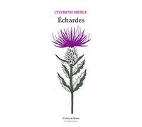 Échardes - Lylybeth Merle - L'Arbre de Diane - broché - Récit