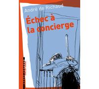 Echec a la concierge - André Richaud (de) - L'arbre Vengeur - broché - Roman