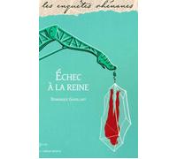 Echec a la reine - Dominique Gouillart - Le Verger Eds - Poche - Roman
