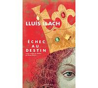 Lluis Llach – Échec au destin – Roman – Broché – Actes Sud