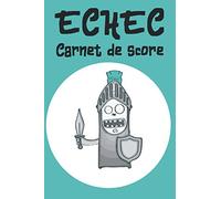 Echec, Carnet de score: Journal de bord pour les jeux d'échecs, journal pour les passionnés d'échecs