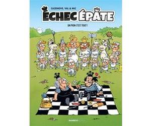 Échec Épate - tome 01 Christophe Cazenove (Auteur), Val (Dessinateur), Mic (Dessinateur)