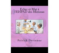 Echec et Mat à l'EHPAD des Mimosas