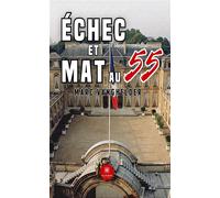 Échec et mat au 55 - Marc Vanghelder - Le Lys Bleu - broché - Roman