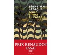 Sébastien Lapaque – Échec et mat au paradis – Roman – Broché