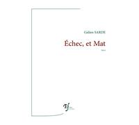 Echec, et Mat - Galien Sarde - Fables Fertiles - broché - Récit