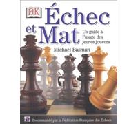 Echec et mat : Un guide à l'usage des jeunes joueurs