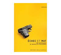 Échec et mat Une anthologie de nouvelles policières - Sir Arthur Conan Doyle - Losfeld Joelle - broché - Nouvelles