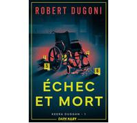 Échec et mort Keera Duggan 1 - Dugoni Robert - MxM Bookmark - broché - Roman