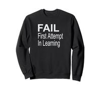 Échec Première Tentative d'apprentissage Sweatshirt