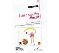 Khadija Chikh – Échec scolaire électif – Vers un modèle de pensée… – Essai – Broché