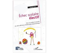 Khadija Chikh – Échec scolaire électif – Vers un modèle de pensée… – Essai – Broché
