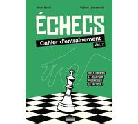 Echecs - Cahier D'entraînement N°2