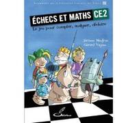 Echecs et maths CE2: Le jeu pour compter, analyser, déduire.