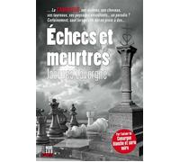 Echecs et meurtres - Jacques Lavergne - Editions Cairn - broché - Roman