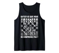 Échecs Joueur d'échecs échiquier ne comprenez Chess Drôle Débardeur