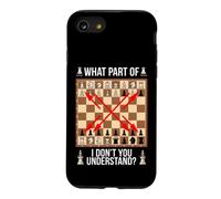 Échecs sarcastiques Disant Quelle Partie Vous ne comprenez Pas Coque pour iPhone SE (2020) / 7/8