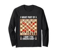 Échecs sarcastiques Disant Quelle Partie Vous ne comprenez Pas Manche Longue