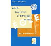 Echelle d'acquisition en orthographe lexicale EOLE + CD