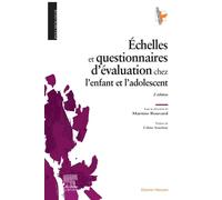 Echelles Et Questionnaires D'évaluation Chez L'enfant Et L'adolescent