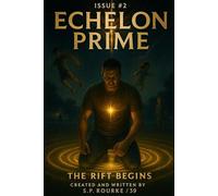 Echelon Prime: The Rift Begins