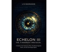 Echelon: The Firmament Protocol