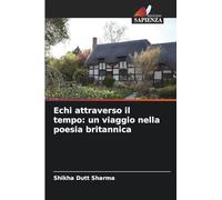 Echi attraverso il tempo: un viaggio nella poesia britannica